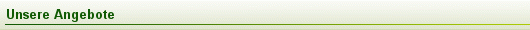 Unsere Angebote