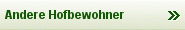 Andere Hofbewohner